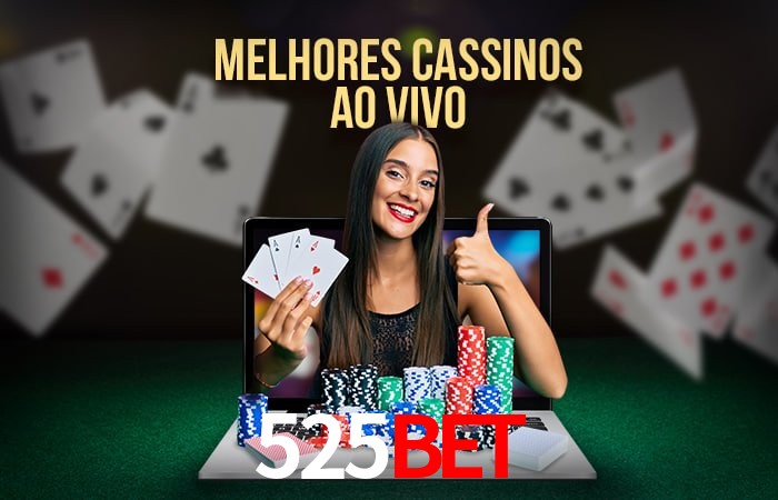 Descubra o Mundo do Cassino Online com 525bet
